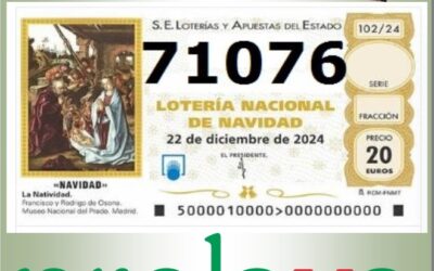 71076 (NUESTRO NÚMERO DE LOTERÍA 2024)